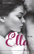 Couverture du livre « Ella » de Lea Lou aux éditions Butterfly