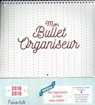 Couverture du livre « Mon bullet organiseur 2018-2019 » de Maud Taron aux éditions Editions 365
