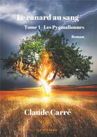 Couverture du livre « Le canard au sang » de Claude Carre aux éditions Le Lys Bleu