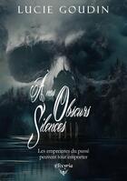 Couverture du livre « À nos obscurs silences » de Lucie Goudin aux éditions Elixyria