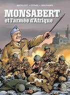 Couverture du livre « Monsabert et l'armée d'Afrique » de Guillaume Berteloot et Patrick Deschamps aux éditions Triomphe