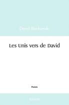 Couverture du livre « Les unis vers de david » de Blonkowski David aux éditions Edilivre