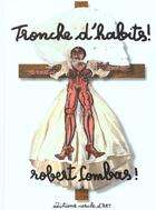 Couverture du livre « Tronche d'habits » de Robert Combas aux éditions Cercle D'art