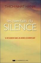 Couverture du livre « Silence ; le pouvoir du calme intérieur » de Nhat Hanh aux éditions Courrier Du Livre