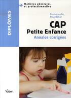 Couverture du livre « Cap petite enfance ; annales corrigées » de Emmanuelle Pouydebat aux éditions Vuibert