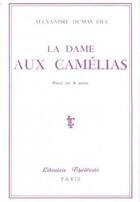 Couverture du livre « Dame aux camelias » de Dumas Alexandre Fils aux éditions Librairie Theatrale