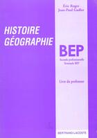 Couverture du livre « Livre Du Professeur Histoire Geographie Bep » de Roger aux éditions Bertrand Lacoste