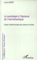 Couverture du livre « LA SOCIOLOGIE A L'EPREUVE DE L'HERMENEUTIQUE » de Kako Nubukpo aux éditions L'harmattan