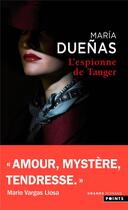 Couverture du livre « L'Espionne de Tanger » de Maria Duenas aux éditions Points
