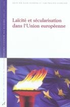 Couverture du livre « Laïcité et sécularisation dans l'union européenne » de Jean-Philippe Schreiber aux éditions Universite De Bruxelles