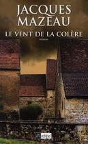 Couverture du livre « Le vent de la colère » de Jacques Mazeau aux éditions Archipel