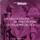 Couverture du livre « Guide Figaro : les 100 citations de la philosophie les plus utiles » de Le Figaro Litteraire aux éditions Societe Du Figaro