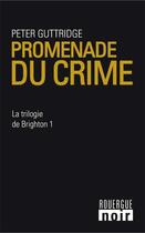 Couverture du livre « Promenade du crime » de Peter Guttridge aux éditions Rouergue