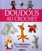 Couverture du livre « Doudous au crochet ; 52 réalisations tous niveaux » de  aux éditions Editions Esi