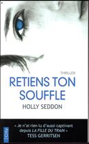Couverture du livre « Retiens ton souffle » de Holly Seddon aux éditions City