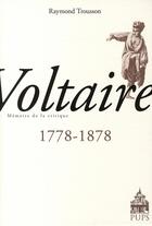 Couverture du livre « Voltaire 1778-1878 » de Raymond Trousson aux éditions Sorbonne Universite Presses