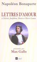 Couverture du livre « Lettres d amour » de Napoléon Ier aux éditions Archipel