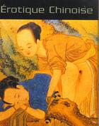 Couverture du livre « Erotique chinoise » de Alka Pande aux éditions Guy Trédaniel