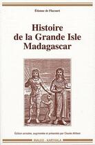Couverture du livre « Histoire de la grande isle Madagascar » de De Flacourt Etienne aux éditions Karthala