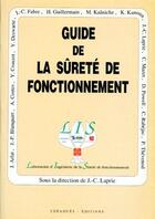 Couverture du livre « Guide de la sûreté de fonctionnement » de Jc Laprie aux éditions Cepadues