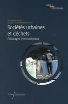 Couverture du livre « Societes urbaines et dechets - eclairages internationaux » de Florin/Cirelli aux éditions Pu Francois Rabelais