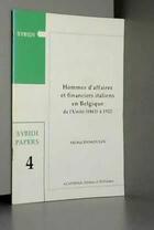 Couverture du livre « Hommes d'affaires et financiers italiens en Belgique ; de l'unité (1861) à l'intervento (1925) » de  aux éditions Academia