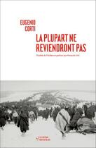 Couverture du livre « La plupart ne reviendront pas » de Eugenio Corti aux éditions Noir Sur Blanc