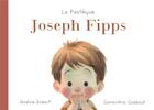 Couverture du livre « Joseph Fipps » de Genevieve Godbout et Nadine Robert aux éditions La Pasteque