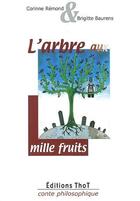 Couverture du livre « L'arbre aux mille fruits » de Brigitte Baurens et Corinne Remond aux éditions Editions Thot