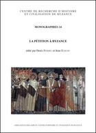 Couverture du livre « La pétition à Byzance » de Denis Feissel et Jean Gascou aux éditions Achcbyz