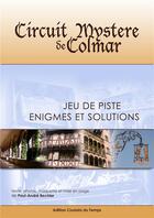 Couverture du livre « Circuit mystère de Colmar » de Paul-Andre Bechler aux éditions Les Couloirs Du Temps