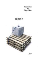 Couverture du livre « Qui-vive ? » de Francois Tison aux éditions Exces