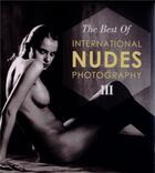 Couverture du livre « The best of international nudes photography t.3 » de  aux éditions Feierabend