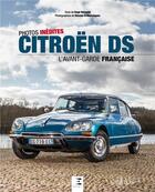 Couverture du livre « Citroën DS, l'avant-garde française » de Roge Remond aux éditions Etai