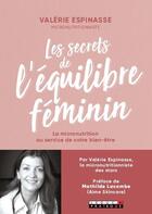 Couverture du livre « Les secrets de l'équilibre féminin ; la micronutrition au service de votre bien-être » de Valerie Espinasse aux éditions Leduc