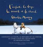 Couverture du livre « L'enfant, la taupe, le renard et le cheval » de Charlie Mackesy aux éditions Les Arenes