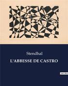 Couverture du livre « L'ABBESSE DE CASTRO » de Stendhal aux éditions Culturea