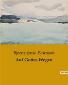 Couverture du livre « Auf Gottes Wegen » de BjORnstjerne BjORnson aux éditions Culturea
