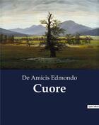 Couverture du livre « Cuore » de Edmondo De Amicis aux éditions Culturea