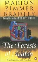 Couverture du livre « The forests of avalon » de Bradley Marion Z. aux éditions Adult Pbs