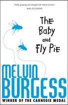 Couverture du livre « The Baby And Fly Pie » de Melvin Burgess aux éditions Children Pbs