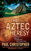 Couverture du livre « The Aztec Heresy » de Paul Christopher aux éditions Penguin Group Us