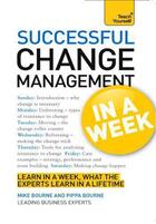 Couverture du livre « Successful Change Management in a Week: Teach Yourself » de Bourne Pippa aux éditions Hodder Education Digital