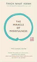 Couverture du livre « The miracle of mindfulness » de Nhat Hanh aux éditions Penguin Uk