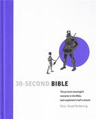Couverture du livre « 30 second bible » de Re Manning Dr Russel aux éditions Ivy Press