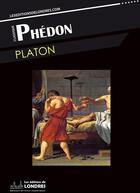 Couverture du livre « Phédon » de Platon aux éditions Les Editions De Londres