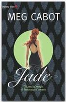 Couverture du livre « Jade ; un peu de magie et beaucoup d'amour » de Cabot-M aux éditions Hachette Romans