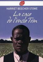 Couverture du livre « La case de l'oncle Tom » de Beecher-Stowe-H aux éditions Le Livre De Poche Jeunesse