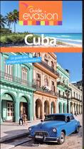 Couverture du livre « Guide évasion ; Cuba » de Collectif Hachette aux éditions Hachette Tourisme