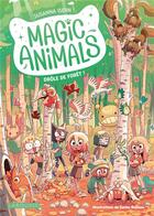 Couverture du livre « Magic animals : Drôle de forêt ! » de Susanna Isern aux éditions Larousse